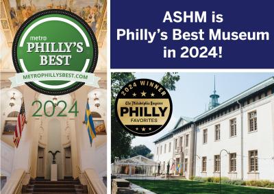 Images of ASHM with logos for the Metro Philly's Best contest 2024 and the Philadelphia Inquirer Philly Favorites 2024